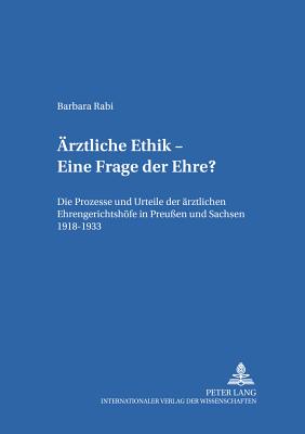 Aerztliche Ethik - Eine Frage der Ehre?