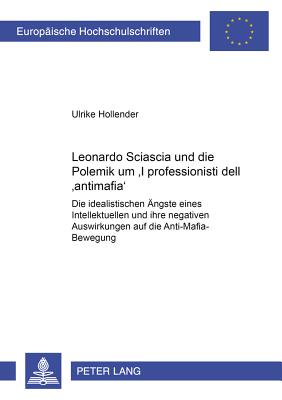 Leonardo Sciascia und die Polemik um «I professionisti dell'antimafia»