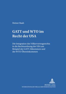 GATT Und Wto Im Recht Der USA