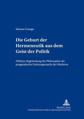 Die Geburt Der Hermeneutik Aus Dem Geist Der Politik