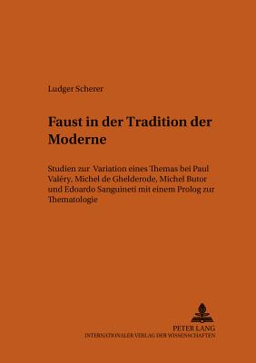 «Faust» in der Tradition der Moderne