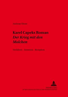 Karel &#268;apeks Roman "Der Krieg mit den Molchen"