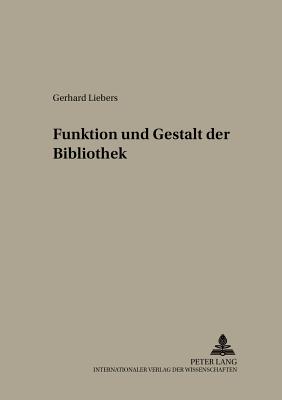 Funktion Und Gestalt Der Bibliothek