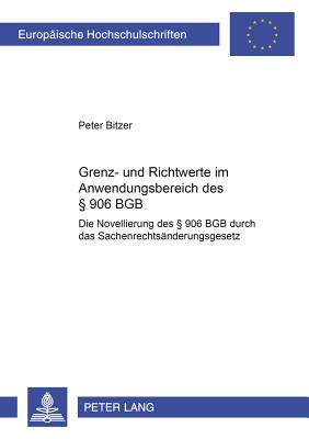 Grenz- Und Richtwerte Im Anwendungsbereich Des  906 Bgb