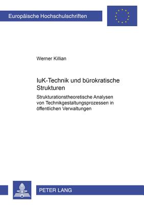 Iuk-Technik Und Buerokratische Strukturen