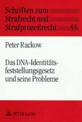 Das Dna-Identitaetsfeststellungsgesetz Und Seine Probleme