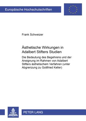 Aesthetische Wirkungen in Adalbert Stifters "Studien"