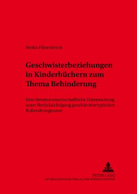 Geschwisterbeziehungen in Kinderbuechern zum Thema Behinderung