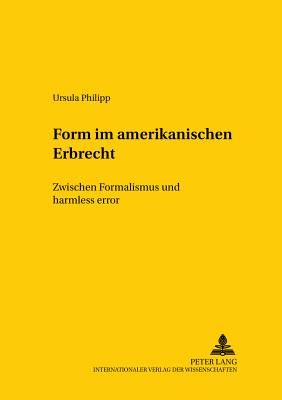 Form im amerikanischen Erbrecht