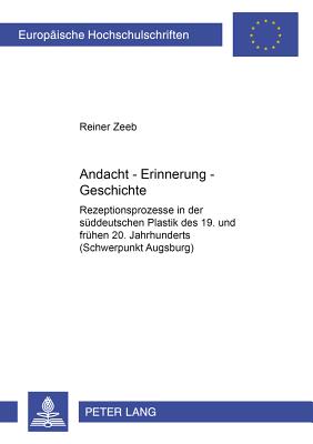 Andacht - Erinnerung - Geschichte