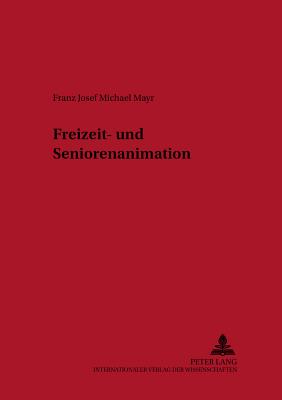 Freizeit- Und Seniorenanimation