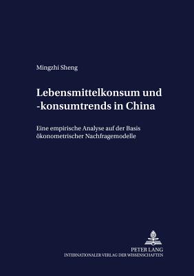 Lebensmittelkonsum Und -Konsumtrends in China