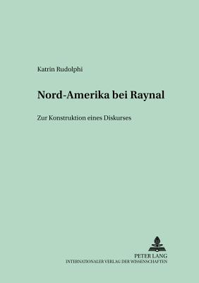 Nord-Amerika Bei Raynal