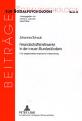 Freundschaftsnetzwerke in Den Neuen Bundeslaendern