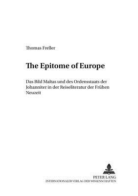 «The Epitome of Europe»