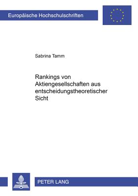 Rankings Von Aktiengesellschaften Aus Entscheidungstheoretischer Sicht