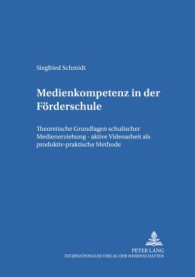 Medienkompetenz in Der Foerderschule