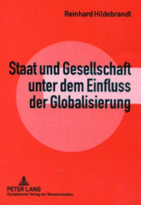 Staat Und Gesellschaft Unter Dem Einfluss Der Globalisierung