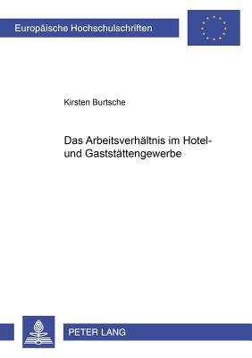 Das Arbeitsverhaeltnis im Hotel- und Gaststaettengewerbe