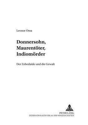 Donnersohn, Maurentoeter, Indiomoerder