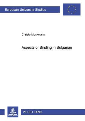 Aspects of Binding in Bulgarian