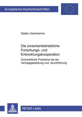 Die Zwischenbetriebliche Forschungs- Und Entwicklungskooperation