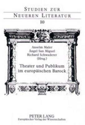 Theater und Publikum im europaeischen Barock