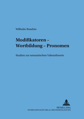 Modifikatoren - Wortbildung - Pronomen