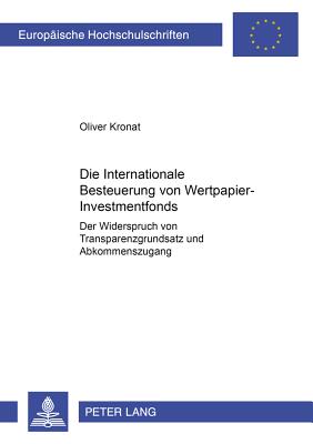 Die Internationale Besteuerung Von Wertpapier-Investmentfonds