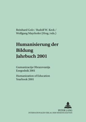 Humanisierung Der Bildung- Jahrbuch 2001