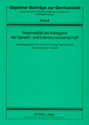 Regionalitaet ALS Kategorie Der Sprach- Und Literaturwissenschaft