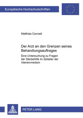 Der Arzt an Den Grenzen Seines Behandlungsauftrages