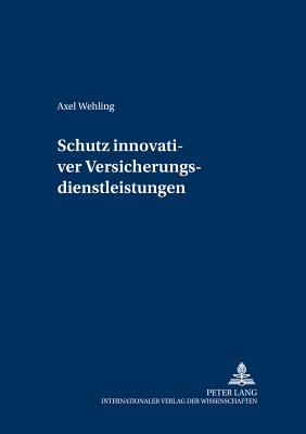 Schutz Innovativer Versicherungsdienstleistungen