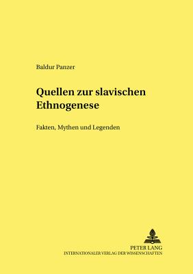 Quellen Zur Slavischen Ethnogenese