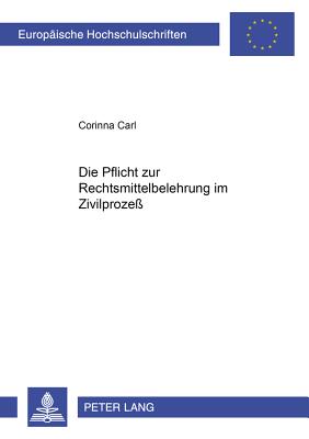 Die Pflicht Zur Rechtsmittelbelehrung Im Zivilprozess