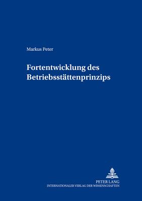 Fortentwicklung des Betriebsstaettenprinzips