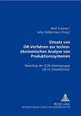 Einsatz von OR-Verfahren zur techno-oekonomischen Analyse von Produktionssystemen