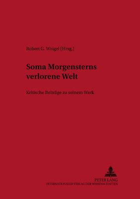 Soma Morgensterns Verlorene Welt