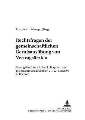 Rechtsfragen Der Gemeinschaftlichen Berufsausuebung Von Vertragsaerzten