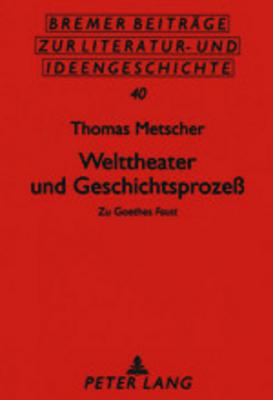 Welttheater Und Geschichtsprozess