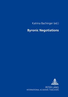 Byronic Negotiations