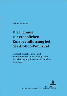 Die Eignung zur erheblichen Kursbeeinflussung bei der Ad-hoc-Publizitaet