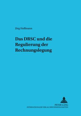 Das Drsc Und Die Regulierung Der Rechnungslegung