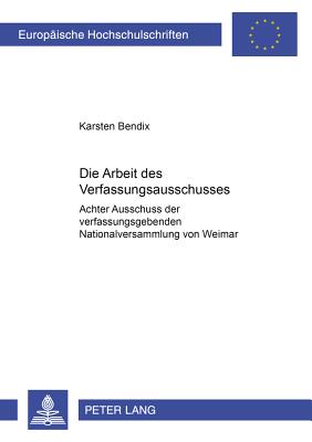 Die Arbeit Des Verfassungsausschusses