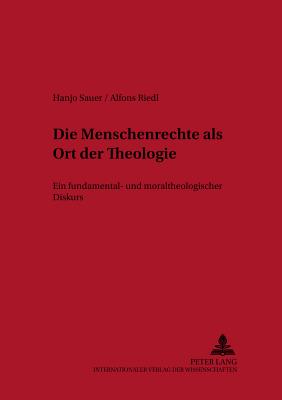 Die Menschenrechte ALS Ort Der Theologie