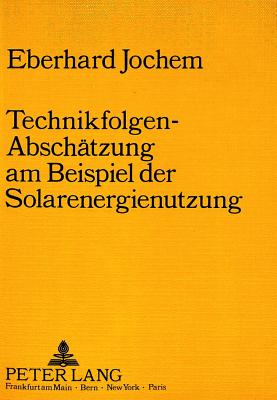 Technikfolgen-Abschaetzung am Beispiel der Solarenergienutzung