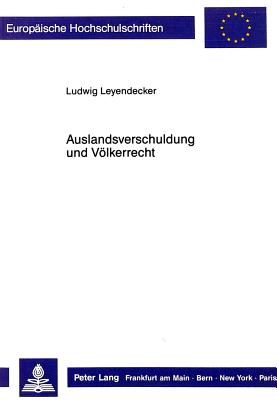 Auslandsverschuldung und Voelkerrecht