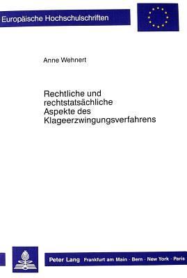 Rechtliche und rechtstatsaechliche Aspekte des Klageerzwingungsverfahrens