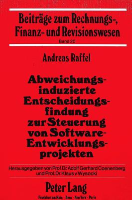 Abweichungsinduzierte Entscheidungsfindung zur Steuerung von Software-Entwicklungsprojekten