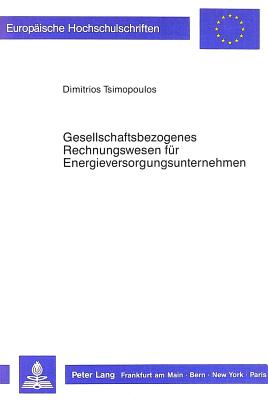 Gesellschaftsbezogenes Rechnungswesen fuer Energieversorgungsunternehmen